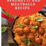 Italian Spaghetti and Meatballs
